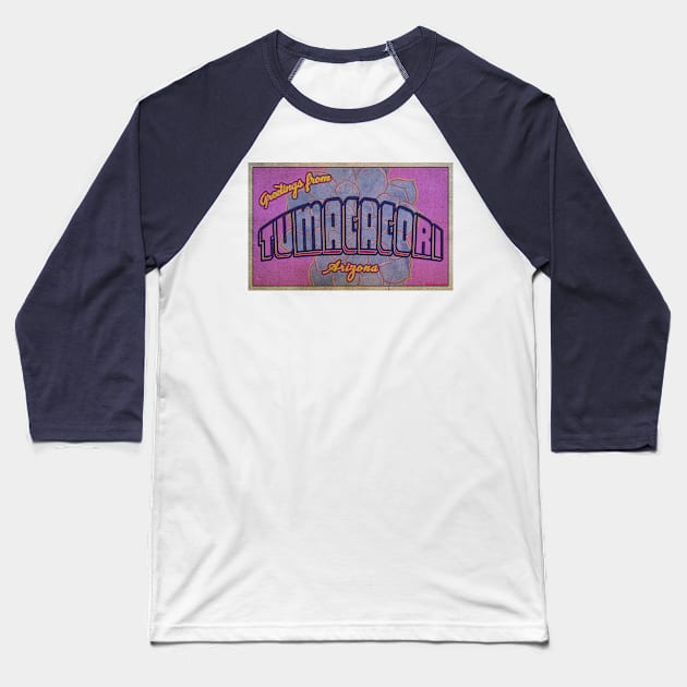 Greetings from Tumacacori, Arizona Baseball T-Shirt by Nuttshaw Studios